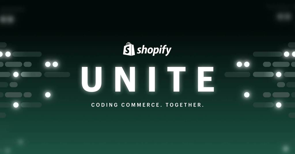 【Shopify UNITE 2021】大事なポイントのまとめ